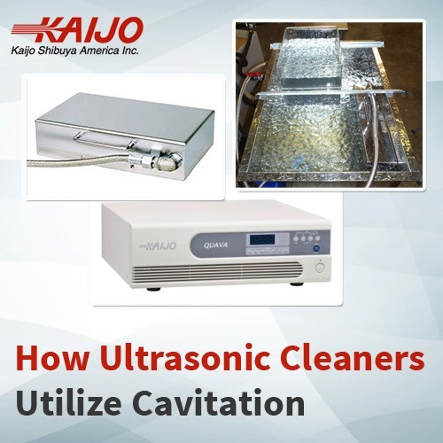 How Ultrasonic Cleaners Utilize Cavitation to Provide Effective Cleaning