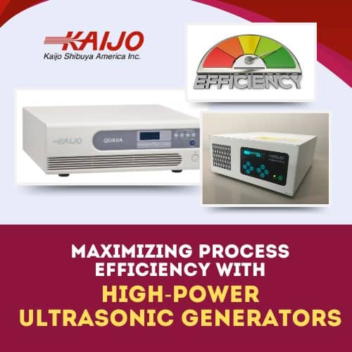 Maximizing Process Efficiency with High-Power Ultrasonic Generators
